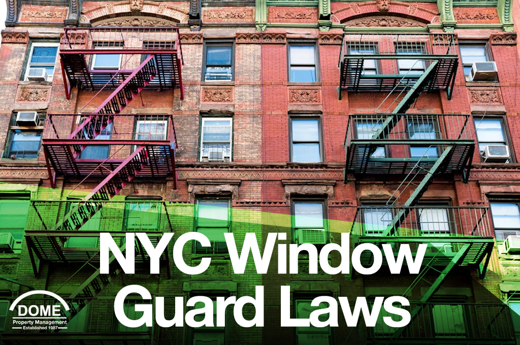NYC Window Guard Laws Every Tenant & Owner Should Understand - DOME Property Management